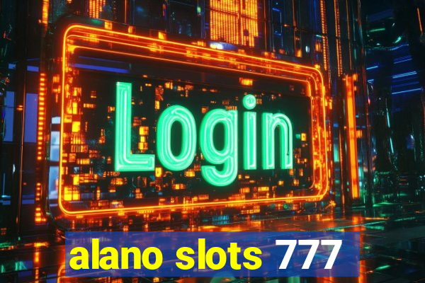 alano slots 777